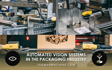 Automated Vision Systems in the Packaging Industry
